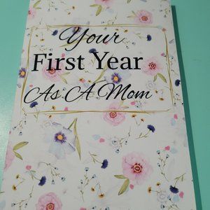 Your First Year As A Mom, Writing Journal: 230 Lined Pages